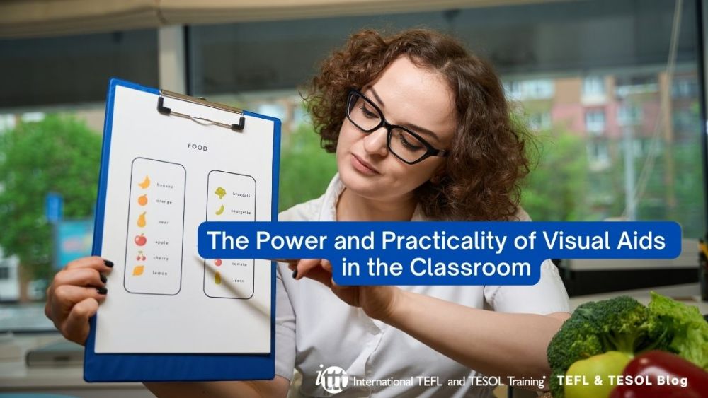 The Power and Practicality of Visual Aids in the Classroom | ITTT | TEFL Blog