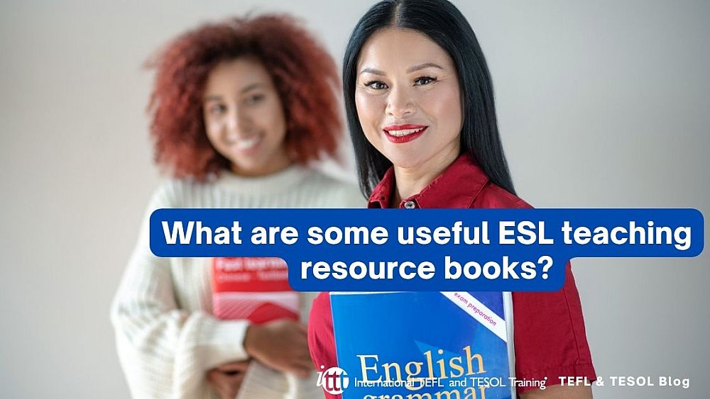 What are some useful ESL teaching resource books? | ITTT | TEFL Blog