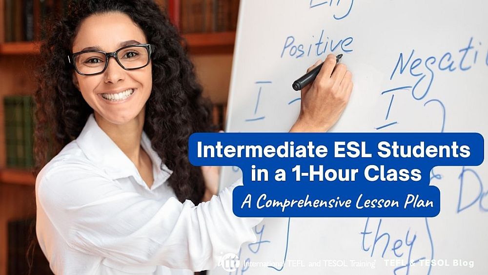 A Comprehensive Lesson Plan For Intermediate ESL Students In A 1 Hour a-comprehensive-lesson-plan-for-intermediate-esl-students-in-a-1-hour