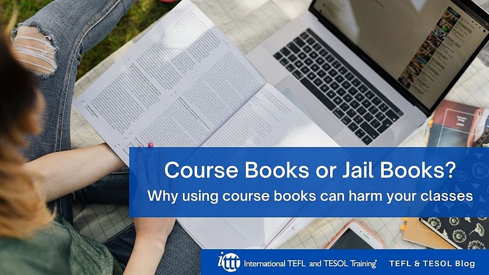 Course Books or Jail Books? | ITTT | TEFL Blog