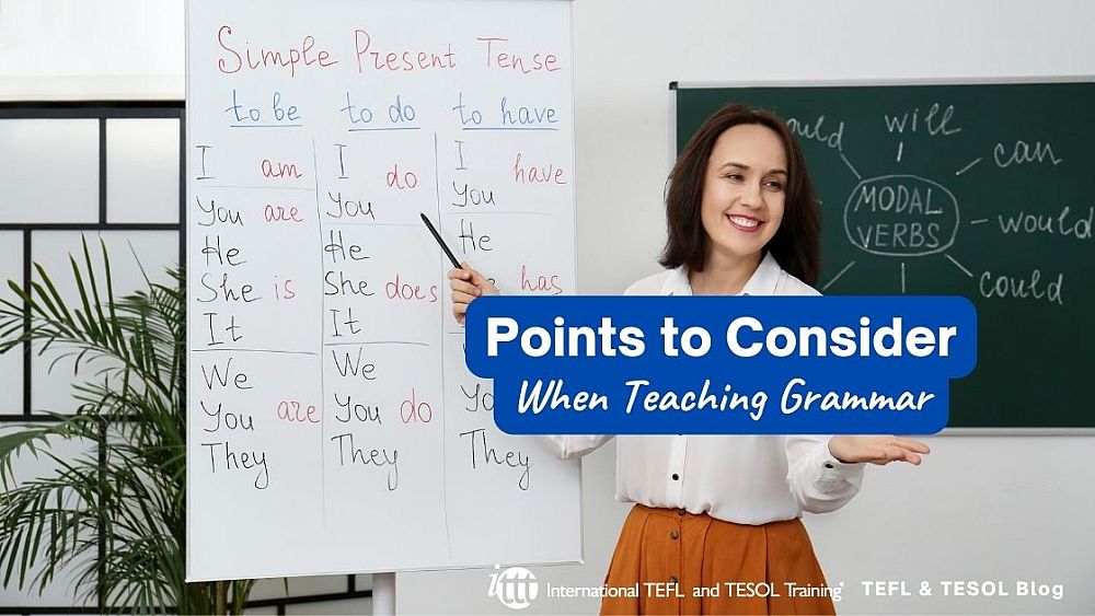 Points to Consider When Teaching Grammar | ITTT | TEFL Blog