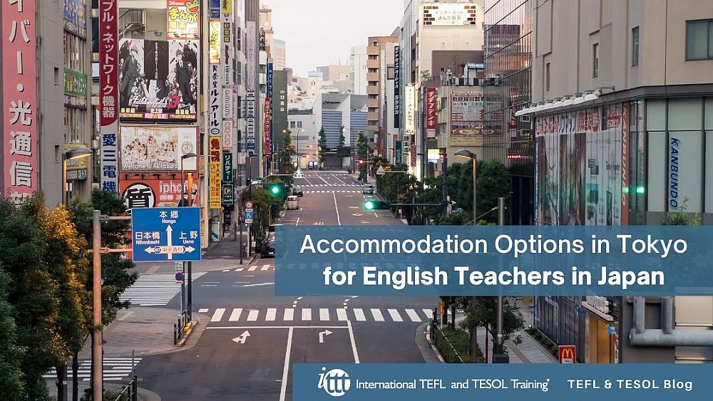 Accommodation Options in Tokyo for English Teachers in Japan | ITTT | TEFL Blog