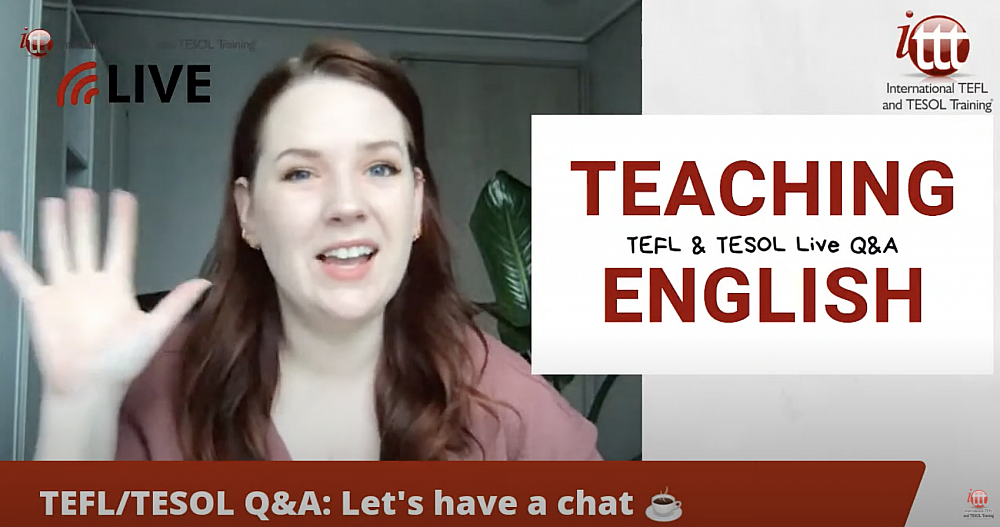 TEFL TALK: Open Q&A Session about all things TEFL & Teaching | ITTT | TEFL Blog