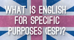 Infographic What is English for Specific Purposes (ESP)?