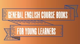 Infographic General English Course Books for Young Learners