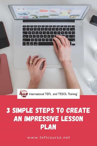 3 Simple Steps To Create An Impressive Lesson Plan Ittt Tefl Blog 3 Simple Steps To Create An Impressive Lesson Plan Ittt Tefl Blog
